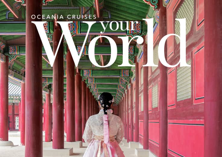 Oceania Cruises Your World Magazine
